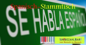 Tertulia: Spanisch Stammtisch @ Unbezahlbar